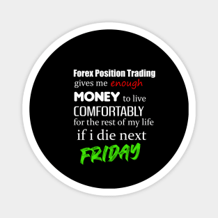 Forex Position Trading Funny Design Magnet